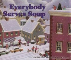 Everybody Serves Soup (Carolrhoda Picture Books) 1575057913 Book Cover