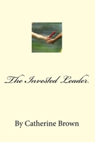 The Invested Leader: 1909805440 Book Cover