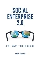 Social Enterprise 2.0: The OWP Difference 0578935686 Book Cover