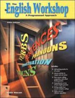The English Workshop: A Programmed Approach, Text-Workbook 0078262879 Book Cover