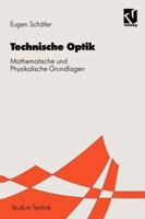Technischen Optik: Mathematische Und Physikalische Grundlagen 3528068930 Book Cover