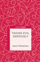 Taking Evil Seriously 1349489654 Book Cover