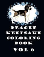 Beagle Keepsake Coloring Book Vol 6 197980172X Book Cover
