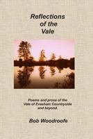 Reflections of the Vale: Poems and Prose of the Evesham Countryside and Beyond 0952116510 Book Cover