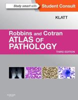 Robbins and Cotran Atlas of Pathology 1455748765 Book Cover