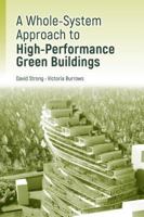 High-Performance Green Building Design:: A Practical Whole-System Approach 1608079597 Book Cover