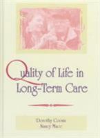 Quality of Life in Long-Term Care 0789060396 Book Cover