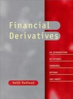 Financial Derivatives: An Introduction to Futures, Forwards, Options and Swaps 013241399X Book Cover