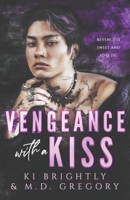 Vengeance with a Kiss B0C9SHLY3S Book Cover
