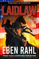 Laidlaw: A Tale of the American West (Illustrated Special Edition) B0CM12WPMN Book Cover