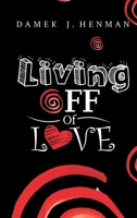 Living Off of Love B0HF71G6HW Book Cover