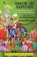Songs of the Rajputana: A Proto-Riti Bardic, Historical and Colonial Account of the Rajputana B0F2TG956H Book Cover