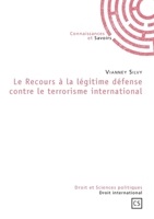 Le Recours à la légitime défense contre le terrorisme international (French Edition) 2753902259 Book Cover