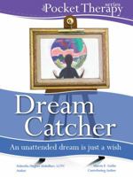 Dream Catcher 0985108800 Book Cover