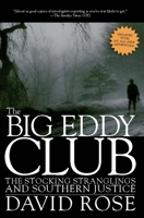 The Big Eddy Club: The Stocking Stranglings and Southern Justice 1565849108 Book Cover