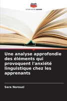 Une analyse approfondie des éléments qui provoquent l'anxiété linguistique chez les apprenants (French Edition) 6209325750 Book Cover