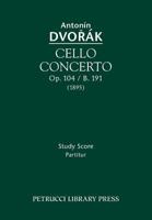 Cello Concerto in B Minor, Op. 104 0769295886 Book Cover