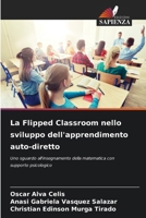 La Flipped Classroom nello sviluppo dell'apprendimento auto-diretto (Italian Edition) 6206640663 Book Cover