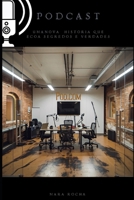 Podcast: Segredos e Verdades (Portuguese Edition) B0DQPCTHMJ Book Cover
