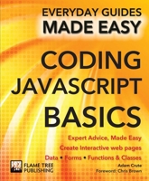 Coding Javascript Basics: Expert Advice, Made Easy 1783614188 Book Cover