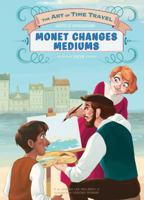 Monet Changes Mediums 1624020895 Book Cover