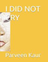I DID NOT CRY B0G2T1QRR7 Book Cover