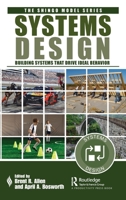 Systems Design: Building Systems That Drive Ideal Behavior 1032213108 Book Cover