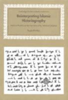 Reinterpreting Islamic Historiography: Harun al-Rashid and the Narrative of the Abbasid Caliphate 0521033047 Book Cover