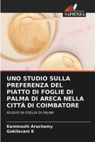Uno Studio Sulla Preferenza del Piatto Di Foglie Di Palma Di Areca Nella Città Di Coimbatore (Italian Edition) 6206468453 Book Cover