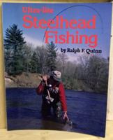 Ultralight Steelhead Fishing 0934802262 Book Cover