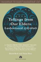 Tellings from Our Elders: Lushootseed Syeyehub: Volume 2: Tales from the Skagit Valley 0774829044 Book Cover
