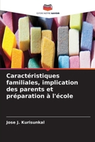 Caractéristiques familiales, implication des parents et préparation à l'école (French Edition) 6630158415 Book Cover