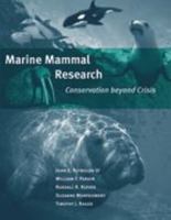 Marine Mammal Research: Conservation beyond Crisis 0801882559 Book Cover