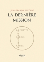La Dernière Mission B0H5R7V9DT Book Cover