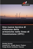 Una nuova tecnica di riduzione delle armoniche nella linea di trasmissione (IPFC) (Italian Edition) 6207508661 Book Cover