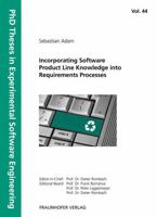 Incorporating Software Product Line Knowledge into Requirements Processes. 3839605148 Book Cover