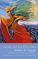 Let Me Tell You What I Saw: Extracts from Uruk's Anthem 1781726027 Book Cover