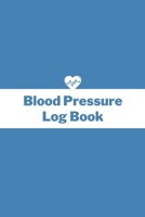 Blood Pressure Log Book: Steel Blue Blood Pressure Log Notebook Daily Log Journal 6x9inch 100 pages 1700701525 Book Cover