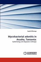 Mycobacterial Adenitis in Arusha, Tanzania 3843387230 Book Cover