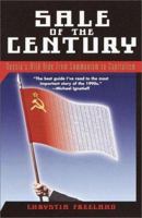 Sale of the Century: Russia's Wild Ride from Communism to Capitalism 0349112606 Book Cover