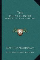 The Priest Hunter 1022823272 Book Cover