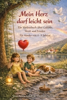 Mein Herz darf leicht sein (4–9 Jahre) (Mein Herz darf leicht sein – Kinder & Jugendreihe) (German Edition) B0GDWMSJ47 Book Cover