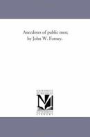 Anecdotes of Public Men Volume 2 142554858X Book Cover