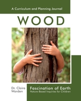 Fascination of Earth: Nature-Based Inquiries for Children 1906116652 Book Cover