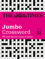 The Times 2 Jumbo Crossword Book 11: 60 large general-knowledge crossword puzzles (The Times Crosswords) 0008139326 Book Cover