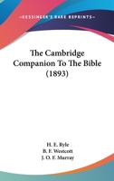 The Cambridge Companion To The Bible 1120732581 Book Cover