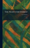 The Fight for Everest: 1924 1025379543 Book Cover