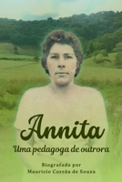 Annita: Uma Pedagoga De Outrora (Portuguese Edition) 6526619290 Book Cover