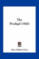 The Prodigal 0548678235 Book Cover