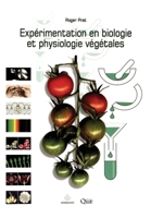 Expérimentation en biologie et physiologie végétales: Trois cents manipulations (French Edition) 2705666907 Book Cover